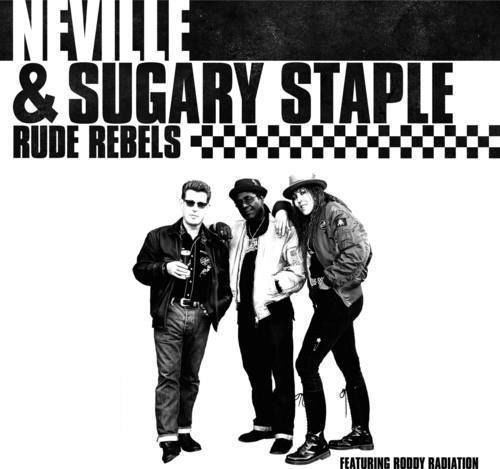 CD Shop - SUGARY & NEVILLE STAPLE RUDE REBELS