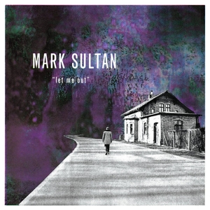 CD Shop - MARK SULTAN LET ME OUT
