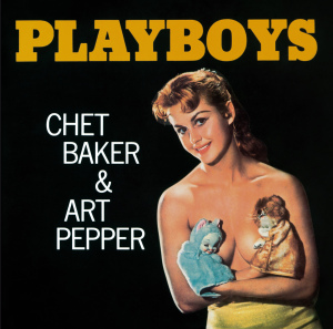 CD Shop - CHET BAKER,ART PEPPER PLAYBOYS