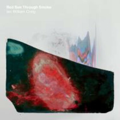 CD Shop - IAN WILLIAM CRAIG RED SUN THROUGH SMOK