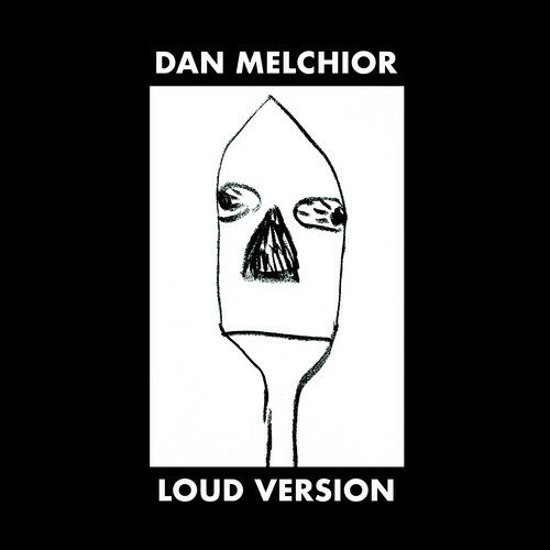 CD Shop - DAN -& THE BROKE- MELCHIOR LOUD VERSION