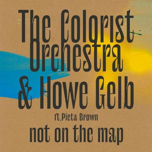 CD Shop - COLORIST ORCHESTRA & HOWE GELB NOT ON THE MAP