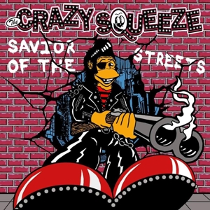 CD Shop - THE CRAZY SQUEEZE SAVIOR OF THE STREETS