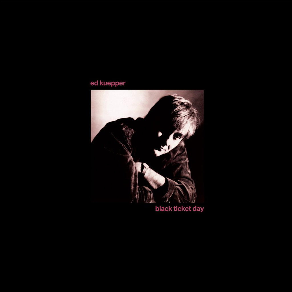 CD Shop - ED KUEPPER BLACK TICKET DAY