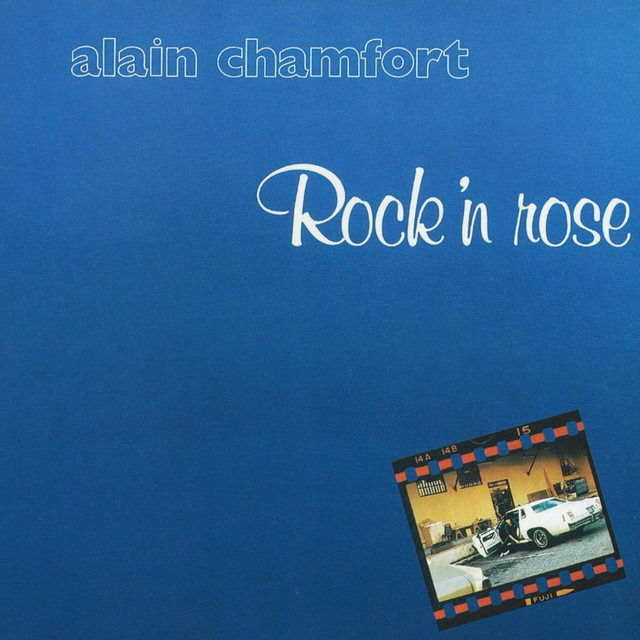 CD Shop - ALAIN CHAMFORT ROCK N ROSE