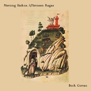 CD Shop - BUCK CURRAN MORNING HAIKUS, AFTERN...