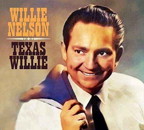 CD Shop - WILLIE NELSON Willie Nelson - Texas Willie