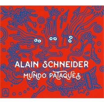 CD Shop - ALAIN SCHNEIDER MUNDO PATAQUES