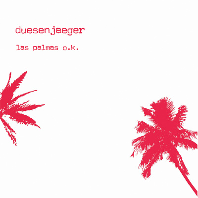 CD Shop - DUESENJAEGER LAS PALMAS O.K.