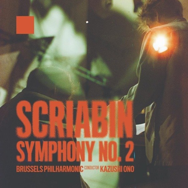 CD Shop - BRUSSELS PHILHARMONIC,KAZUSHI ONO SCRIABIN - SYMPHONY NO. 2