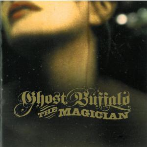 CD Shop - GHOST BUFFALO MAGICIAN