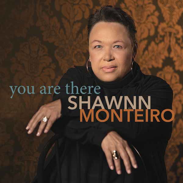 CD Shop - SHAWNN MONTEIRO YOU ARE THERE