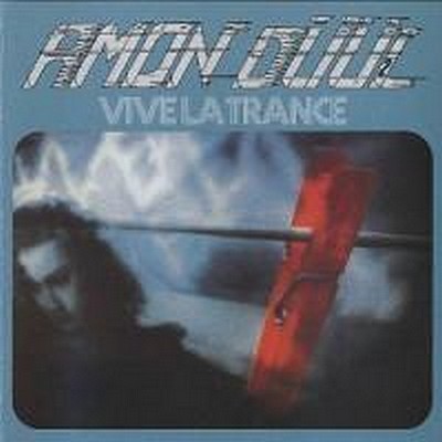 CD Shop - AMON DUUL II VIVE LA TRANCE