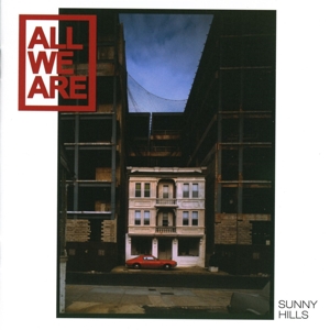 CD Shop - ALL WE ARE SUNNY HILLS