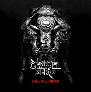 CD Shop - CHANNEL ZERO KILL ALL KINGS