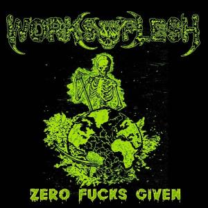 CD Shop - WORKS OF THE FLESH ZERO FUCKS GIVEN