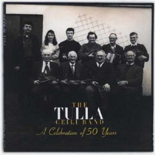 CD Shop - TULLA CEILI BAND CELEBRATION OF 50 YEARS