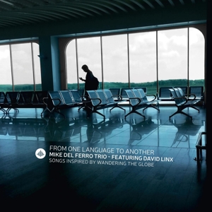 CD Shop - MIKE DEL -TRIO- FERRO FROM ONE LANGUAGE TO A...