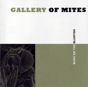 CD Shop - GALLERY OF MITES BUGS ON A BLUEFISH