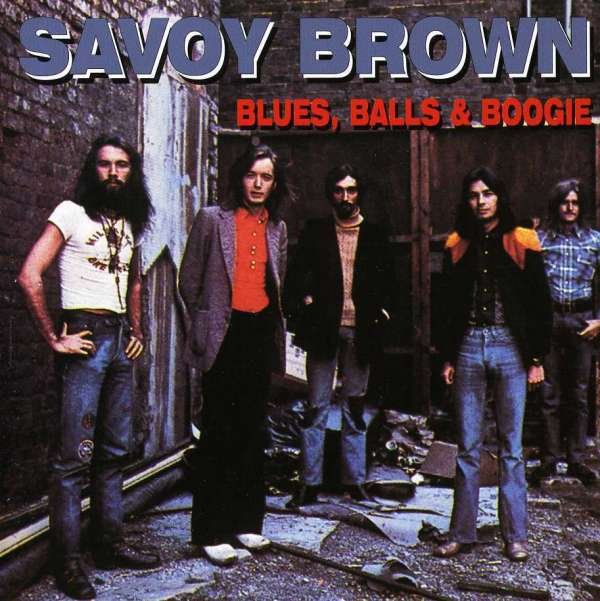 CD Shop - SAVOY BROWN BLUES, BALLS & BOOGIE