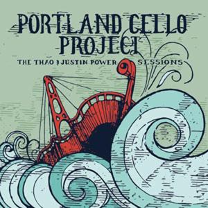 CD Shop - PORTLAND CELLO PROJECT THAO & JUSTIN POWE...