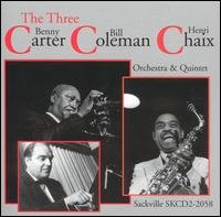 CD Shop - CARTER, BENNY & BILL COLEMAN, HENRI CHAIX ORCHESTR THREE C\