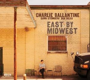 CD Shop - CHARLIE BALLANTINE EAST BY MIDWEST
