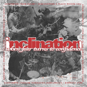 CD Shop - INCLINATION WHEN FEAR TURNS TO CON...