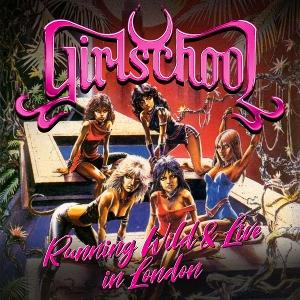 CD Shop - GIRLSCHOOL RUNNING WILD LIVE IN L...