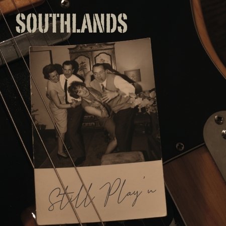 CD Shop - SOUTHLANDS STILL PLAY\