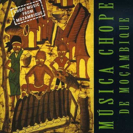 CD Shop - VARIOUS ARTISTS MUSIQUE CHOPE DE MOCAMBIQ