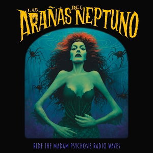 CD Shop - LAS ARANAS DEL NEPTUNO RIDE THE MADAM PSYCHOSIS RADIO WAVES