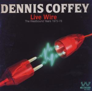 CD Shop - DENNIS COFFEY LIVE WIRE