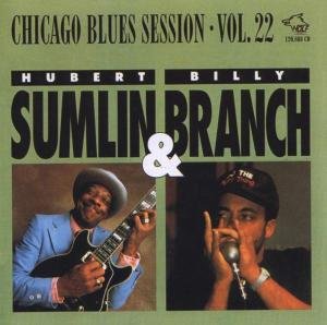 CD Shop - HUBERT SUMLIN,BILLY BRAN CHICAGO BLUES SESSION 22