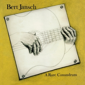 CD Shop - BERT JANSCH A RARE CONUNDRUM