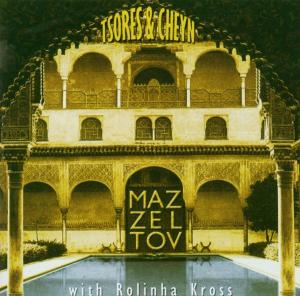 CD Shop - MAZZELTOV W. ROLINHA KROSS TSORES & CHEYN