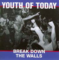 CD Shop - YOUTH OF TODAY BREAK DOWN THE WALLS
