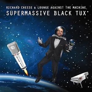 CD Shop - RICHARD CHEESE SUPERMASSIVE BLACK TUX