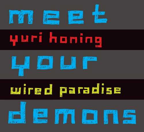 CD Shop - YURI HONING WIRED PARADISE MEET YOUR DEMONS