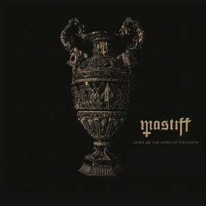 CD Shop - MASTIFF LEAVE ME THE ASHES OF ...