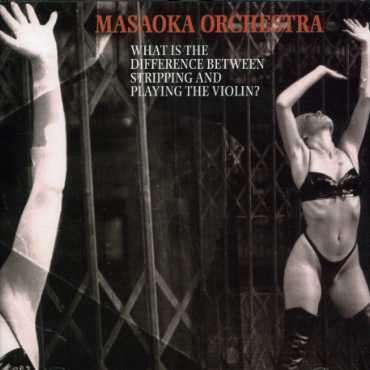 CD Shop - MASAOKA ORCHESTRA WHAT IS THE DIFFERENCE...