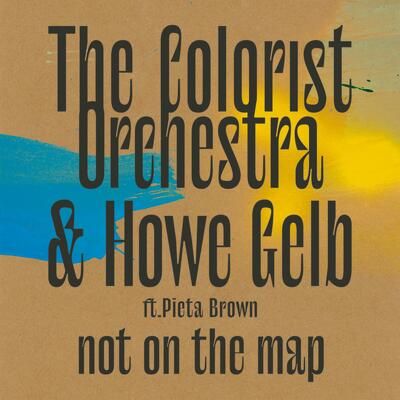 CD Shop - COLORIST ORCHESTRA & HOWE GELB NOT ON THE MAP