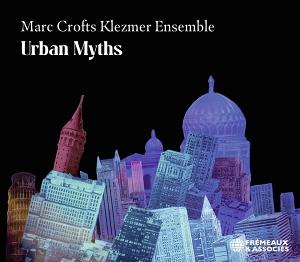 CD Shop - MARC CROFTS KLEZMER ENSEMBLE URBAN MYTHS