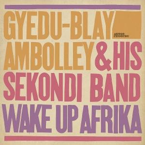 CD Shop - GYEDU-BLAY AMBOLLEY WAKE UP AFRIKA