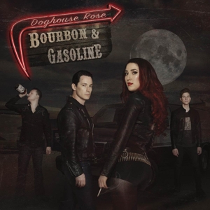CD Shop - DOGHOUSE ROSE BOURBON & GASOLINE