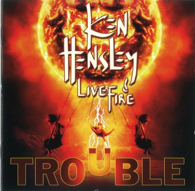 CD Shop - KEN & LIVE FIRE HENSLEY TROUBLE