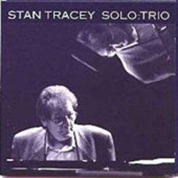 CD Shop - STAN TRACEY SOLO TRIO