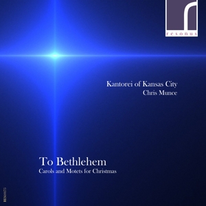 CD Shop - KANTOREI OF KANSAS CITY TO BETHLEHEM: CAROLS &...