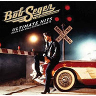 CD Shop - BOB SEGER AND THE SILVER BULLET BAND ULTIMATE HITS: ROCK AN...