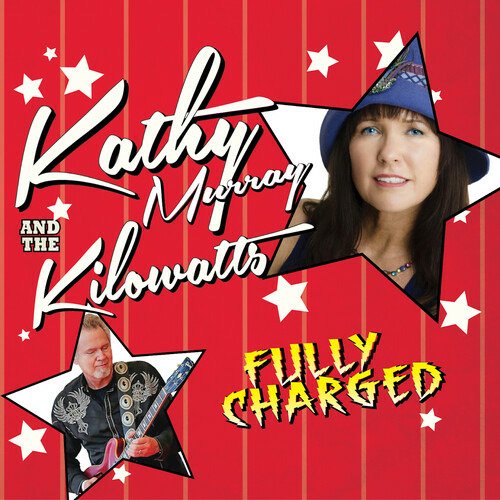 CD Shop - KATHY -& THE KILOWATTS- MURRAY FULLY CHARGED
